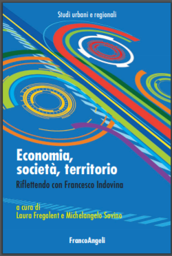 LIBRI EVENTO Presentazione Economia societ territorio riflettendo con Francesco Indovina ediz.Franco Angeli 2013
