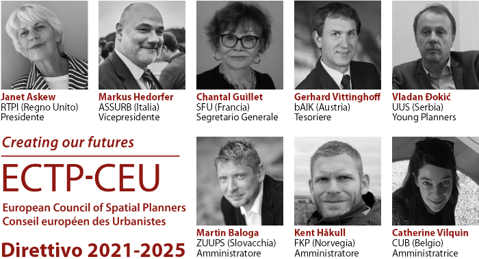 Atene, 5 novembre 2021. Nel corso dell’Assemblea generale autunnale dell’ECTP-CEU – Consiglio europeo degli urbanisti è stato eletto il nuovo direttivo (ExCo – Executive Committee) che sarà in carica per i prossimi quattro anni fino all’autunno 2025.  A fronte di otto candidature pervenute nei mesi scorsi, il direttivo uscente, considerando il grande lavoro che aspetta gli organi direttivi nel prossimo futuro, aveva proposto di allargare il numero di componenti da sei a otto persone. In questo modo si intendeva dare la possibilità di valorizzare tutti i colleghi che si erano messi a disposizione. La modalità di elezione, per preferenze individuali, consentiva comunque ai delegati di esprimersi in merito alle singole candidature.  Al termine delle operazioni risultavano eletti tutti i candidati con un’ampia maggioranza dei voti di ben oltre l’80% delle preferenze. Il nuovo direttivo si è quindi riunito in una seduta costituente per elaborare una proposta di assegnazione delle cariche statutarie del presidente, vicepresidente, segretario generale e tesoriere. A norma di regolamento, dopo due anni si invertono i ruoli di presidente e vicepresidente. La proposta è stata sottoposta all’Assemblea generale che l’ha approvata con il 93% dei voti. Il nuovo organigramma è il seguente:  Janet Askew, RTPI (Royal Town Planning Institute, Regno Unito), nel ruolo di presidente; Markus Hedorfer, ASSURB (Italia), nel ruolo di vicepresdiente; Chantal Guillet, SFU (Société Française des Urbanistes), nel ruolo di segretario generale; Gerhard Vittinghoff, bAIK (Bundeskammer der ZiviltechnikerInnen, Camera federale dei tecnici civili, Austria), nel ruolo di tesoriere; Vladan Đokić, UUS (Udruženje urbanista Srbije, Associazione degli urbanisti di Serbia), che continuerà nel suo ruolo di coordinatore dello Young Planners Workshop; Martin Baloga, ZUUPS (Združenie pre urbanizmus a územné plánovanie na Slovensku, Associazione di urbanistica e pianificazione territoriale in Slovacchia); Kent Håkull, FKP (Forum for Kommunal Planlegging, Forum per la pianificazione comunale, Norvegia); Catherine Vilquin, CUB (Chambre des Urbanistes de Belgique). Essendo l’ECTP-CEU un’associazione di diritto belga, la nuova composizione del direttivo comporta una modifica statutaria che dovrà essere pubblicata sul Moniteur Belge, la gazzetta ufficiale belga. La pubblicazione è prevista per dicembre.  Qui di seguito le “lettere di motivazione” con cui gli otto candidati si erano presentati alle elezioni di fronte all’Assemblea generale:  Janet Askew; Markus Hedorfer; Chantal Guillet; Gerhard Vittinghoff; Vladan Đokić; Martin Baloga; Kent Håkull; Catherine Vilquin.